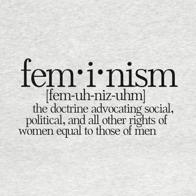 Feminism defined by bubbsnugg